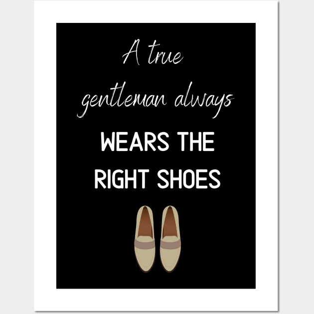 a true gentleman always wears the right shoes Wall Art by Fredonfire